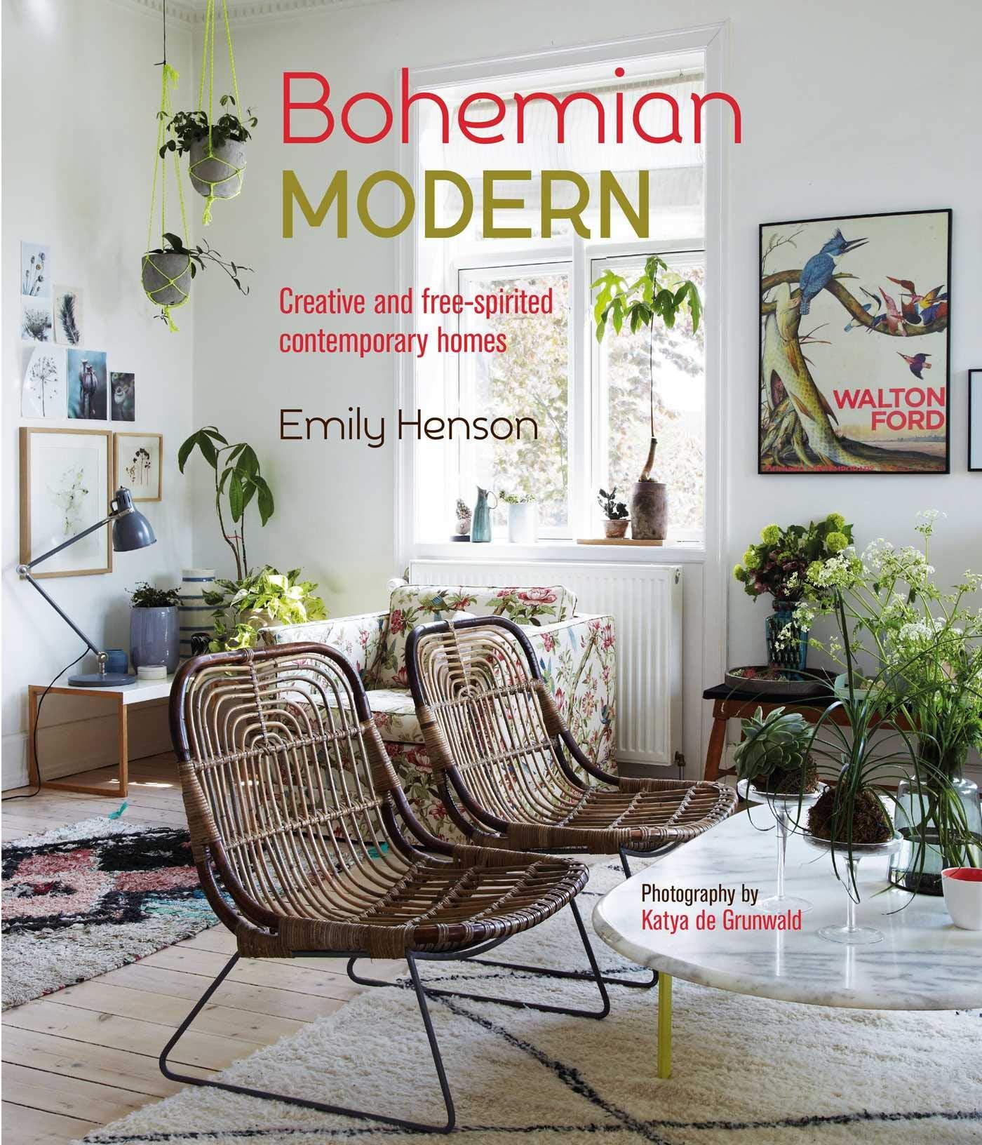 Bohemian Modern - Creative & Free-Spirited Contemporary Homes by Emily Henson